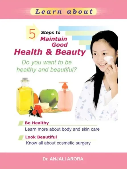 5 Steps Maintain Good Health & Beauty